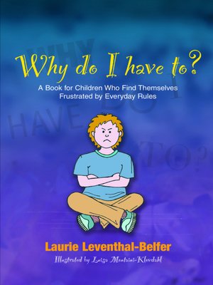 cover image of Why Do I Have To?